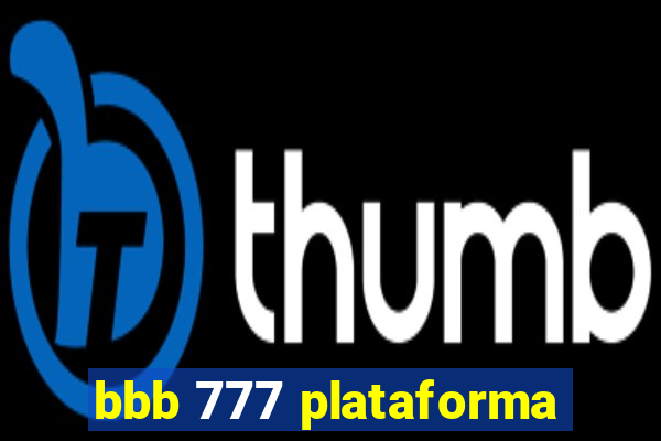 bbb 777 plataforma